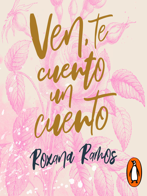 Title details for Ven, te cuento un cuento by Roxana Ramos - Available